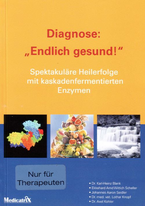 Diagnose: Endlich gesund von auf deutsch von den Autoren Blank, Arnd und Seidler